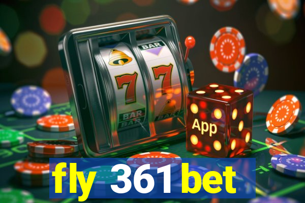 fly 361 bet